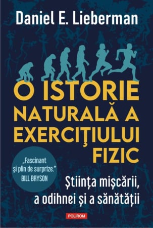 Medicină și Sănătate - O istorie naturala a exercitiului fizic