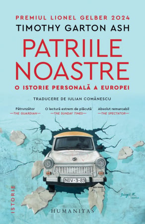 CĂRȚI - Patriile noastre. O istorie personală a Europei