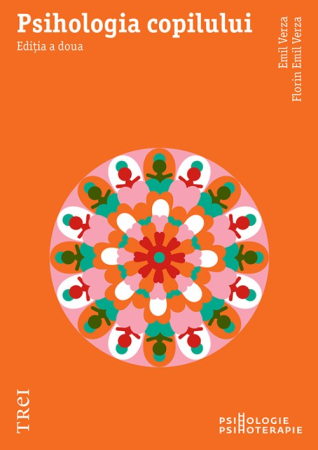 Creșterea copilului - Psihologia copilului, Editia a doua