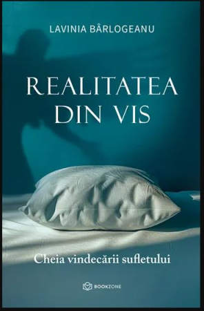 Medicină și Sănătate - Realitatea din vis. Cheia vindecarii sufletului