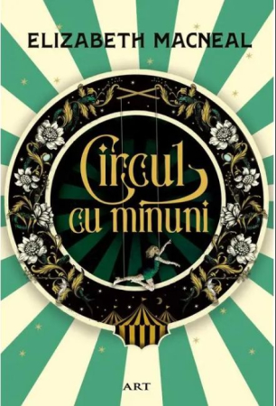 NOUTĂȚI ÎN LIBRĂRIE - Circul cu minuni