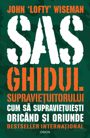 CĂRȚI - SAS Ghidul supraviețuitorului