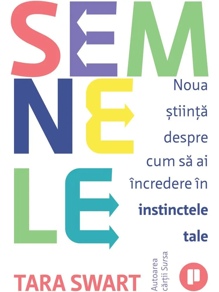 NOUTĂȚI ÎN LIBRĂRIE - Semnele. Noua stiinta despre cum sa ai incredere in instinctele tale