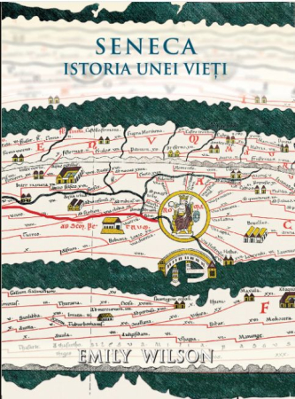 Seneca. Istoria unei vieti