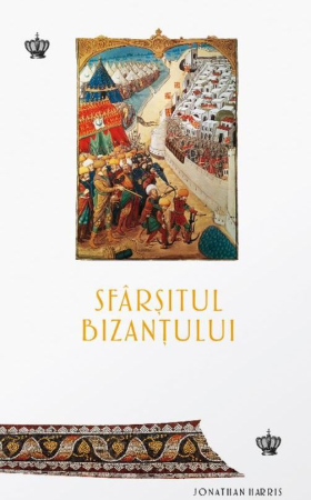 Istorie și Civilizații - Sfarsitul Bizantului