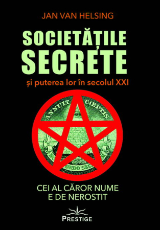 NOUTĂȚI ÎN LIBRĂRIE - Societățile secrete și puterea lor în secolul XXI