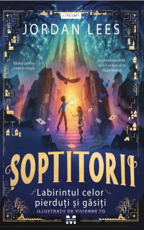 Cărți pentru copii - Soptitorii. Labirintul celor pierduti si gasiti