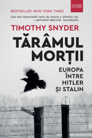 CĂRȚI - Tărâmul morţii. Europa între Hitler şi Stalin