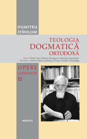 Religie - Teologia Dogmatică Ortodoxă. Tom 3