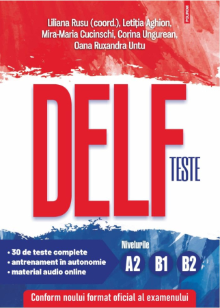 CĂRȚI - Teste DELF. Nivelurile A2, B1, B2