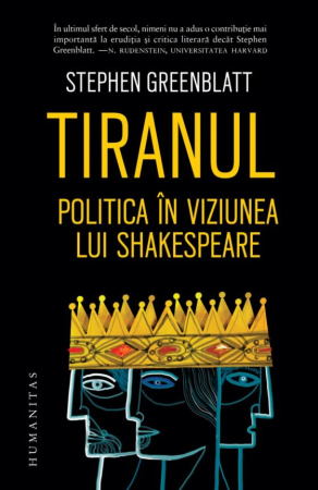 CĂRȚI - Tiranul. Politica în viziunea lui Shakespeare