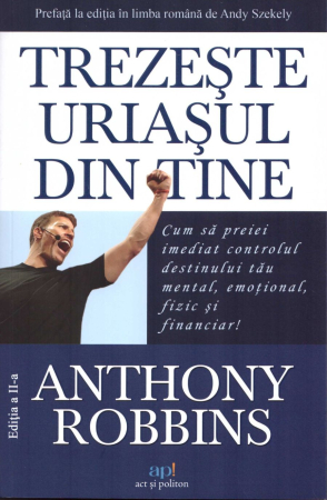 Trezeste uriasul din tine, editia a II-a