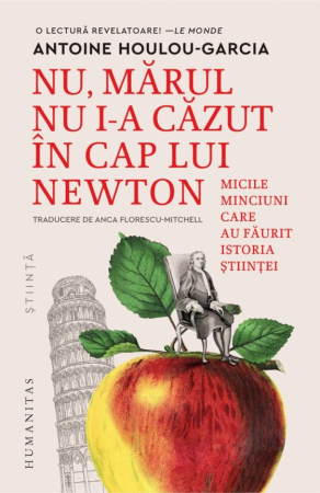 NOUTĂȚI ÎN LIBRĂRIE - Nu, mărul nu i-a căzut în cap lui Newton
