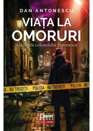 CĂRȚI - Viața la Omoruri. Anchetele colonelului Antonescu