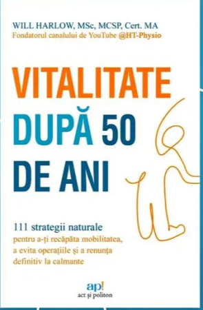 NOUTĂȚI ÎN LIBRĂRIE - Vitalitate după 50 de ani