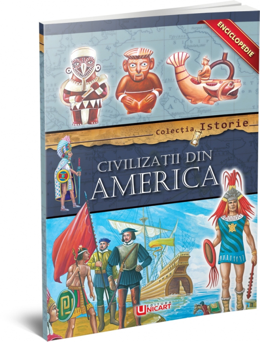 ENCICLOPEDIE - CIVILIZATII DIN AMERICA [1]