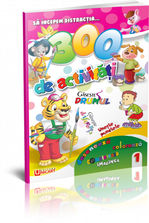 Cărți educative - 300 DE ACTIVITATI - CARTEA 1