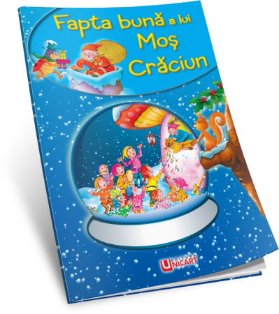 Povești de Crăciun - FAPTA BUNA A LUI MOS CRACIUN