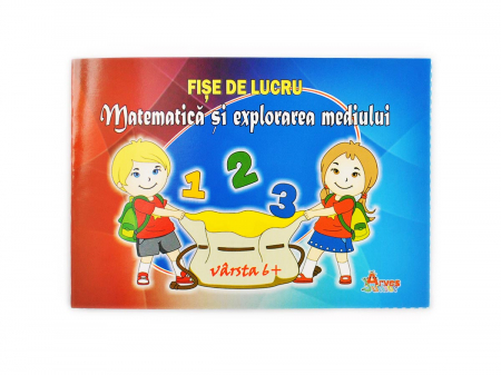 Caiete de Exersat - Caiet FISE DE LUCRU - Matematica si explorarea mediului
