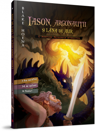 Aventuri - IASON, ARGONAUTII SI LANA DE AUR - BLAKE HOENA