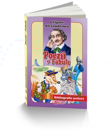 Poezii și Basme - POEZII SI FABULE-GRIGORE ALEXANDRESCU