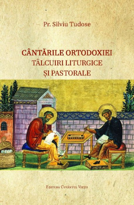 Cântările Ortodoxiei – Tâlcuiri liturgice și pastorale [1]