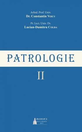 Patrologie – Vol. 2 Ediţia 2015 [0]