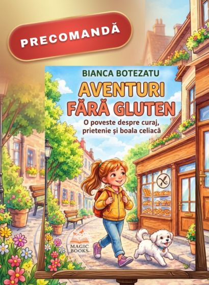 Cum îi explici copilului boala celiacă? | Aventuri fără gluten