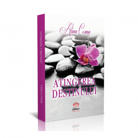 Beletristica - Atingerea destinului, autor Alina Cosma