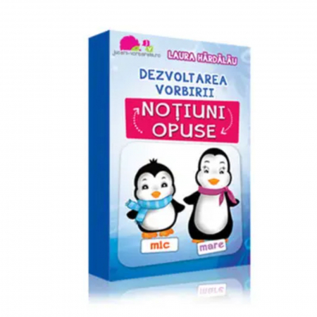 Carti pentru copii - Dezvoltarea vorbirii – Notiuni opuse, autor Laura Hardalau