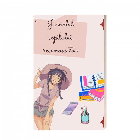 Carti educative de Nicoleta Fotau-Ababei - Jurnalul copilului recunoscator