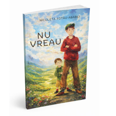 Nu Vreau, autor Nicoleta Fotau