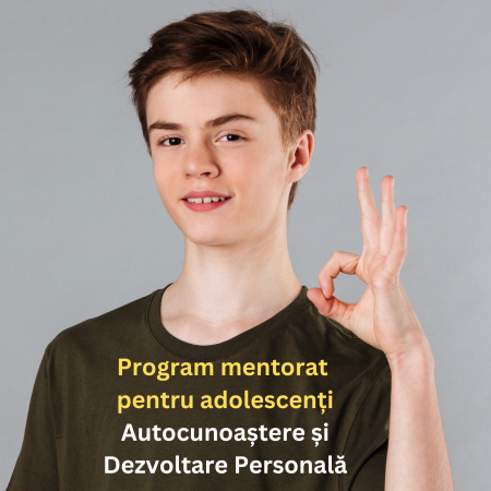 Programe de mentorat - Program de Mentorat pentru Adolescenti: Autocunoastere si Dezvoltare Personala