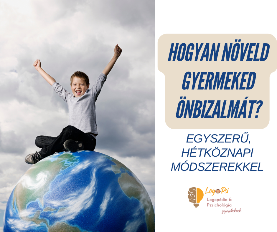 Hogyan növeld gyermeked önbizalmát egyszerű, mindennapi módszerekkel?