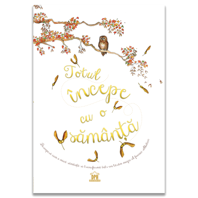 Totul Incepe Cu O Samanta, Laura Knowles - Editura DPH [1]