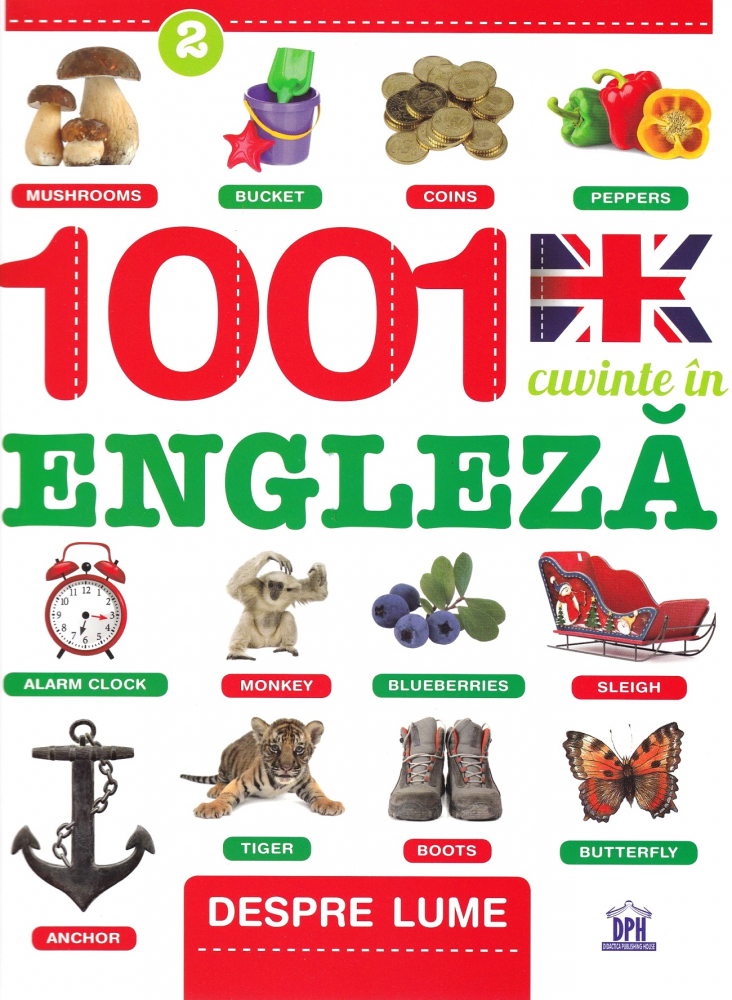1001 Cuvinte In Engleza - Despre Lume,  - Editura DPH [1]
