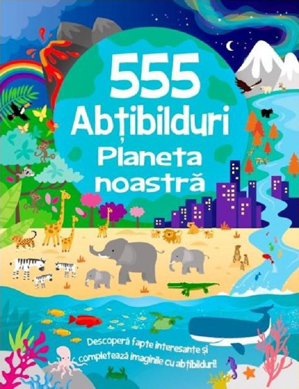 555 Abtibilduri. Planeta Noastra, - Editura Flamingo [1]