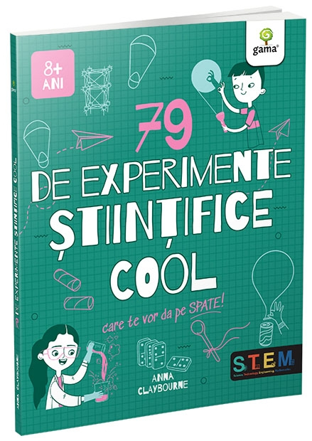 79 De Experimente Stiintifice Cool, Anna Claybourne - Editura Gama [1]