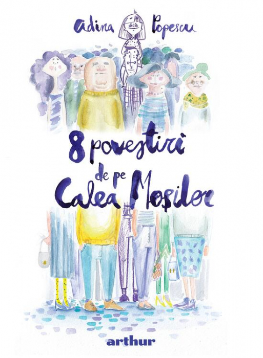 8 Povestiri De Pe Calea Mosilor, Adina Popescu - Editura Art [1]
