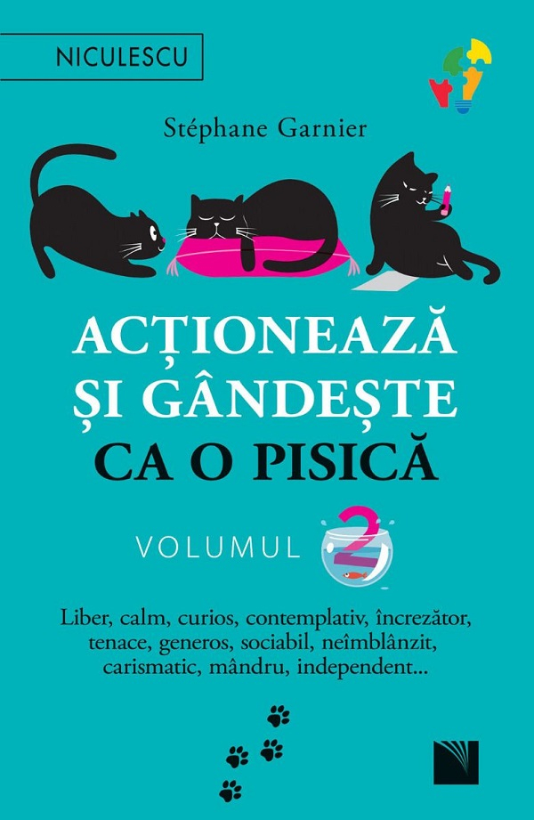 Actioneaza Si Gandeste Ca O Pisica Vol 2, Stephane Garnier - Editura Niculescu [1]