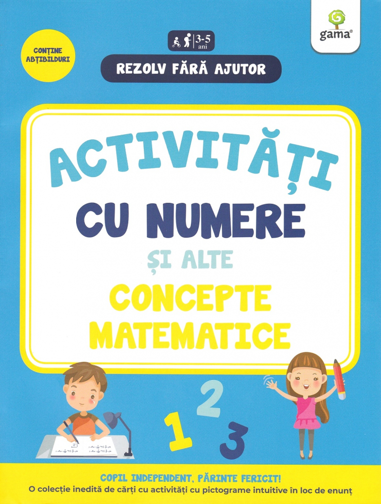 Activitati Cu Numere Si Alte Concepte Matematice 3-5 Ani,  - Editura Gama [1]