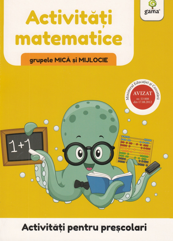 Activitati Matematice. Grupele Mica Si Mijlocie,  - Editura Gama [1]