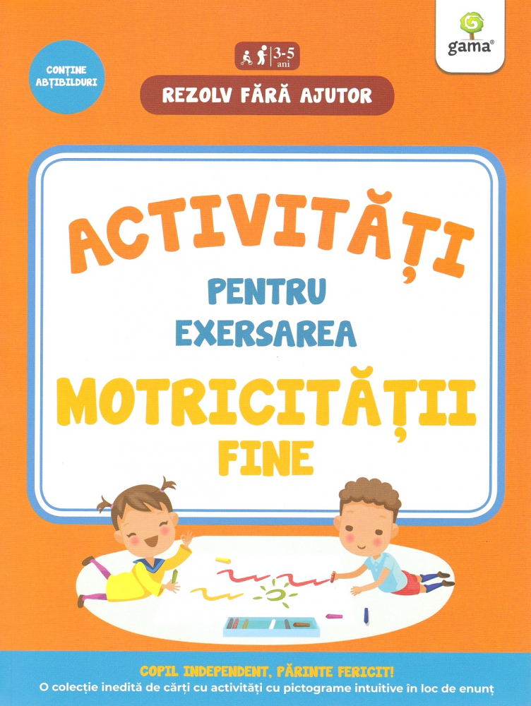 Activitati Pentru Exersarea Motricitatii Fine 3-5 Ani,  - Editura Gama [1]