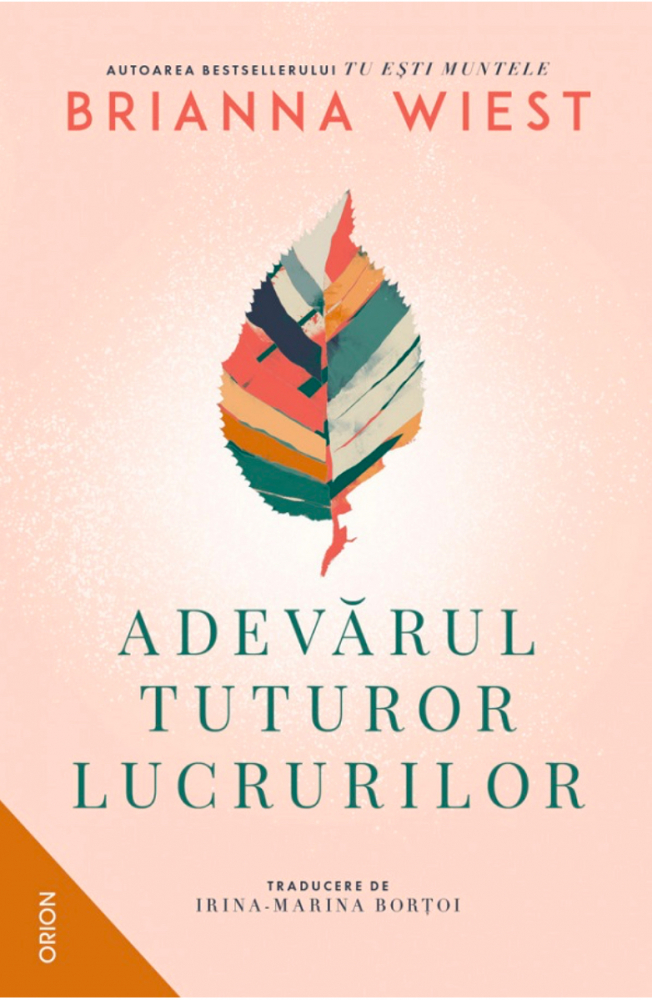 Adevarul Tuturor Lucrurilor, Brianna Wiest - Editura Nemira [1]
