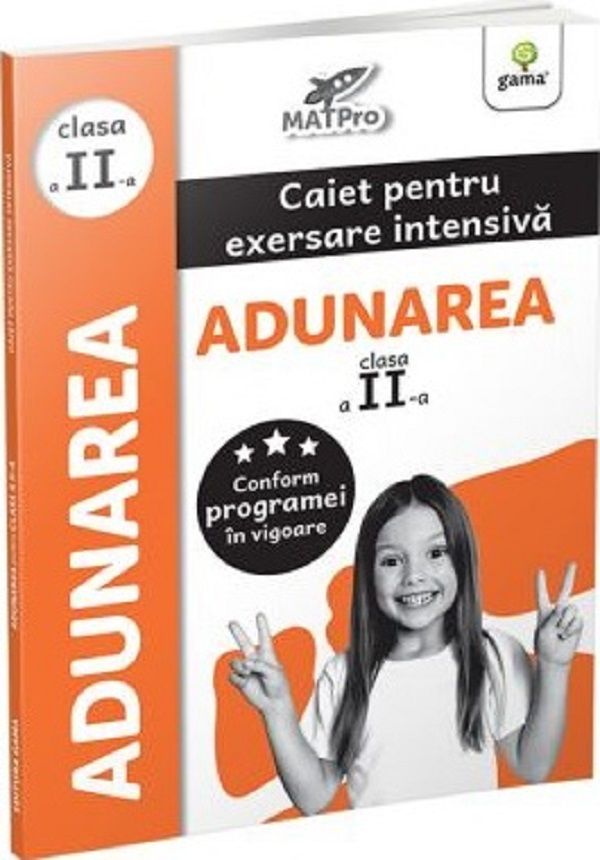 Adunarea. Caiet Pentru Exersare Intensiva - Clasa 2,  - Editura Gama [1]