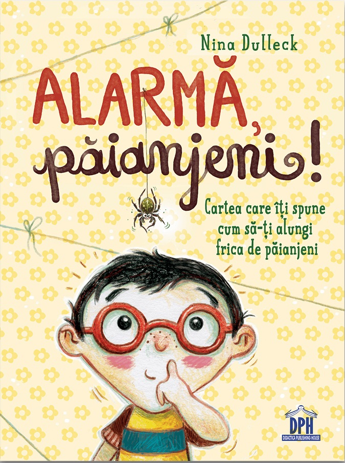 Alarma, Paianjeni!, Nina Dulleck - Editura DPH [1]