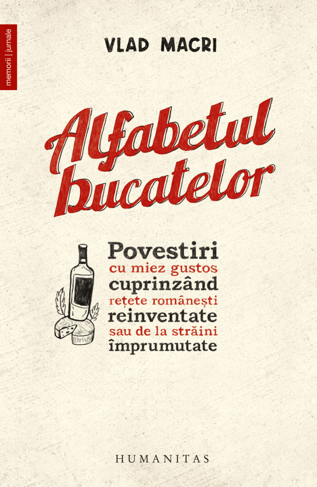 Alfabetul Bucatelor, Vlad Macri  - Editura Humanitas [1]