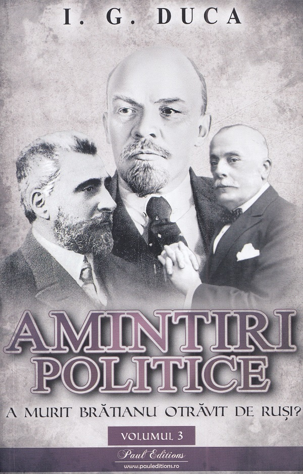 Amintiri Politice Duca Vol Iii, I.G. Duca - Editura Paul Editions [1]