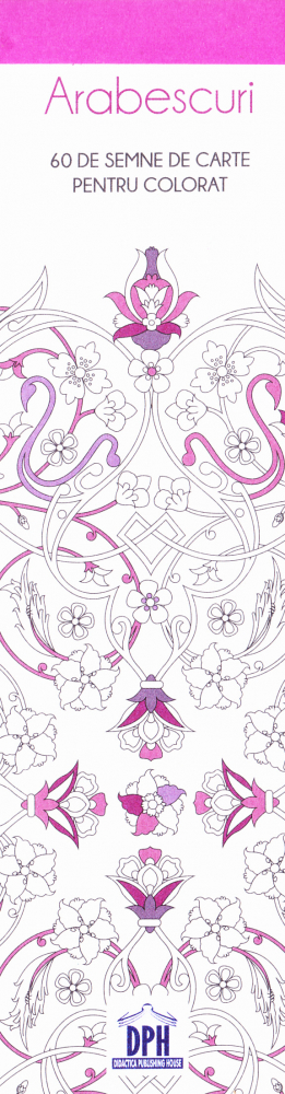 Arabescuri - Semne De Carte,  - Editura DPH [1]
