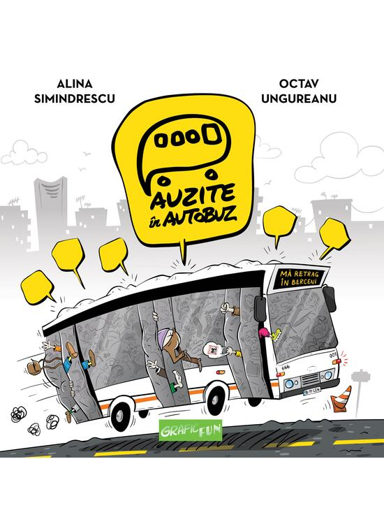 Auzite In Autobuz, Alina Simindrescu, Octav Ungureanu - Editura Art [1]